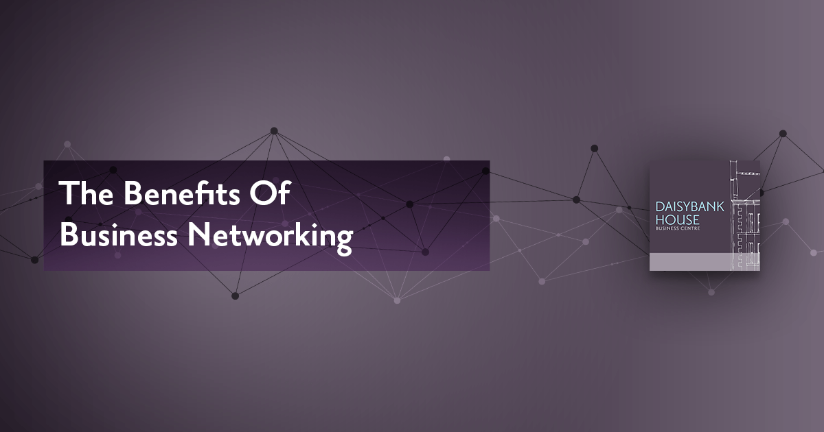 The Benefits of Business Networking